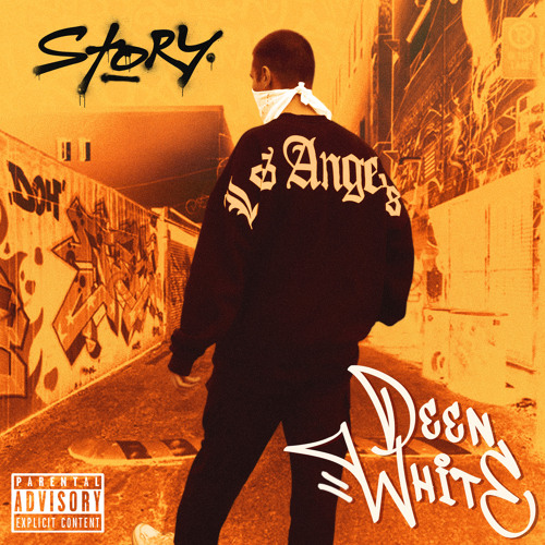 DEEN WHITE - STORY DEEN WHITE - STORY